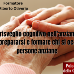 Il risveglio cognitivo nell’anziano